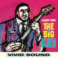 Title: The Big Blues, Artist: Albert King