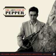 Title: The Artistry of Pepper, Artist: Art Pepper