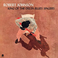 Title: King of the Delta Blues Singers, Artist: Robert Johnson