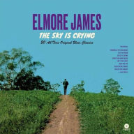 Title: Sky Is Crying: 20 All-Time Original Blues Classics [Limited Edition180-Gram Vinyl], Artist: Elmore James