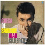 Title: Chega de Saudade [60th Anniversary Edition], Artist: Joao Gilberto