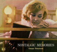 Title: Nostalgic Memories [The Complete Edition], Artist: Oscar Peterson