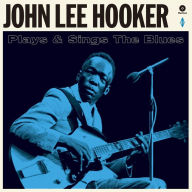 Title: Plays and Sings the Blues, Artist: John Lee Hooker