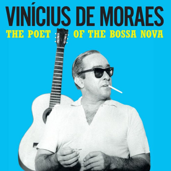 The Poet of the Bossa Nova