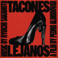 Title: Tacones Lejanos (High Heels), Artist: Ryuichi Sakamoto