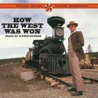 Title: How the West Was Won [Original Motion Picture Soundtrack], Artist: Alfred Newman