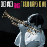 Title: Chet Baker Sings It Could Happen to You, Artist: Chet Baker