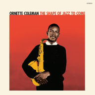 Title: The Shape of Jazz to Come, Artist: Ornette Coleman