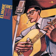 Title: Blues After Blues, Artist: Elmore James