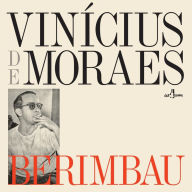 Title: Berimbau, Artist: Vinicius de Moraes