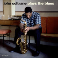 Title: Coltrane Plays the Blues, Artist: John Coltrane