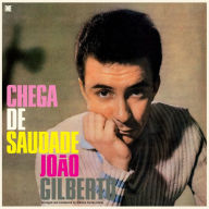 Title: Chega de Saudade, Artist: Joao Gilberto