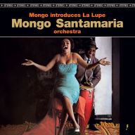 Title: Mongo Introduces La Lupe, Artist: La Lupe