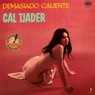 Title: Demasiado Caliente/Cal Tjader Goes Latin, Artist: 