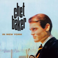 Title: Chet Baker in New York, Artist: Chet Baker