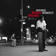 Title: Wayning Moments, Artist: Wayne Shorter