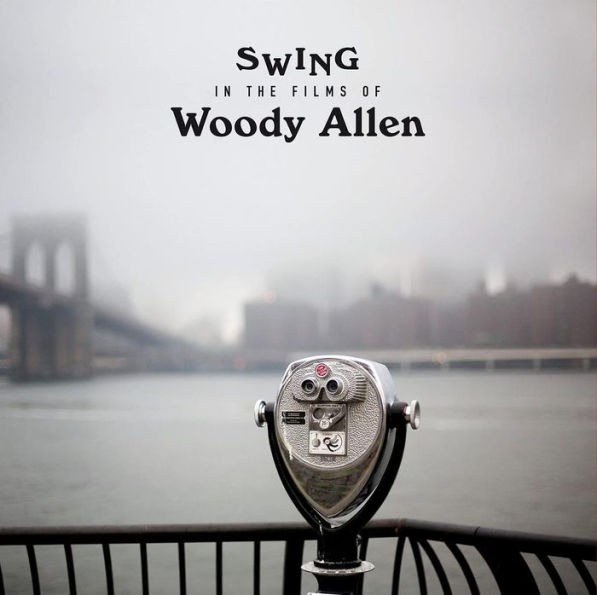 Swing In the Films of Woody Allen