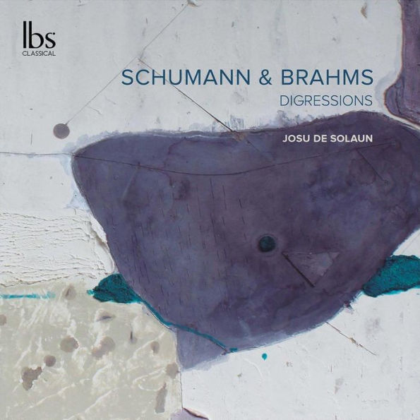 Digressions: Schumann & Brahms