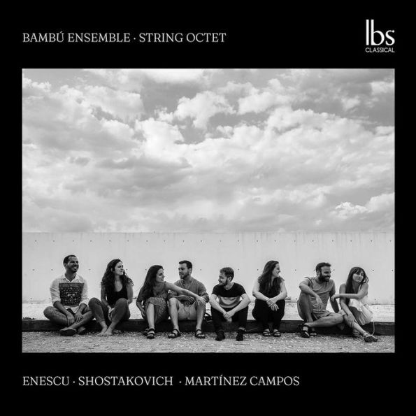 String Octets: Enescu, Shostakovich, Martínez Campos