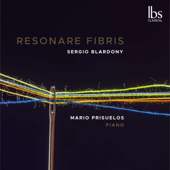 Sergio Blardony: Resonare Fibris