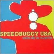 Title: Valle de La Muerte, Artist: Speedbuggy USA