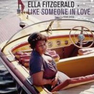 Title: Like Someone in Love, Artist: Ella Fitzgerald