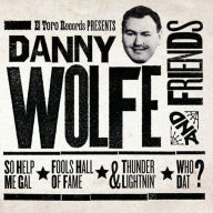 Title: Danny Wolfe And Friends: Let's Flat Get It, Author: 