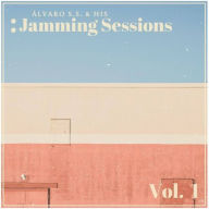 Title: Vol. 1, Artist: Alvaro S.S. & His Jamming Sessions