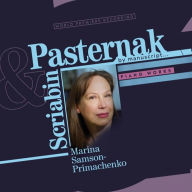 Title: Scriabin & Pasternak by manuscript: Piano Works, Artist: Marina Samson-Primachenko