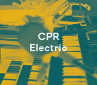 Title: CPR Electrio, Artist: CPR Electrio
