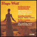 Hugo Wolf: Italienisches Liederbuch; Goethe-Lieder; Keller-Lieder