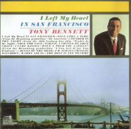 I Left My Heart In San Francisco (Tony Bennett)