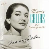 Incomparable (Maria Callas)