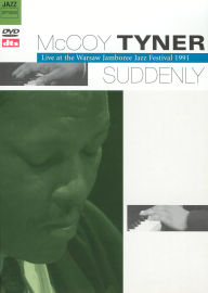 Title: McCoy Tyner: Suddenly - Live at the Warsaw Jamboree Jazz Festival 1991