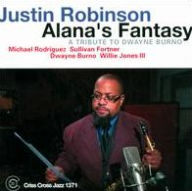Title: Alana's Fantasy: A Tribute To Dwayne Burno, Artist: Justin Robinson