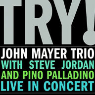 Title: Try! John Mayer Trio Live in Concert, Artist: John Mayer