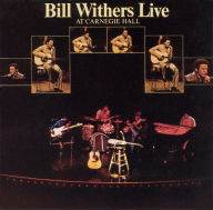 Title: Live at Carnegie Hall, Artist: Bill Withers