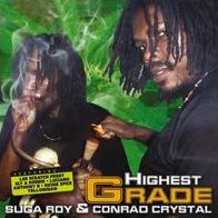 Highest Grade (Suga Roy & Conrad Crystal)