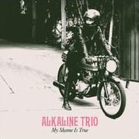 My Shame Is True (Alkaline Trio)