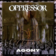 Title: Agony, Artist: Oppressor