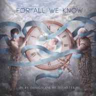 Title: By Design Or By Disaster [Blueberry Vinyl], Artist: For All We Know