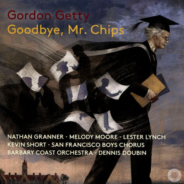 Gordon Getty: Goodbye, Mr. Chips