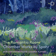 Title: The Romantic Room: Chamber Works by Spohr, Artist: Wdr Sinfonieorchester Chamber Players
