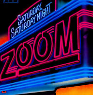 Title: Saturday, Saturday Night, Artist: Zoom