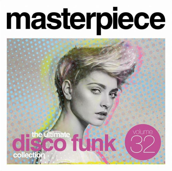 Masterpiece: The Ultimate Disco Funk Collection, Vol. 32
