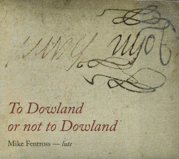 To Dowland or not to Dowland