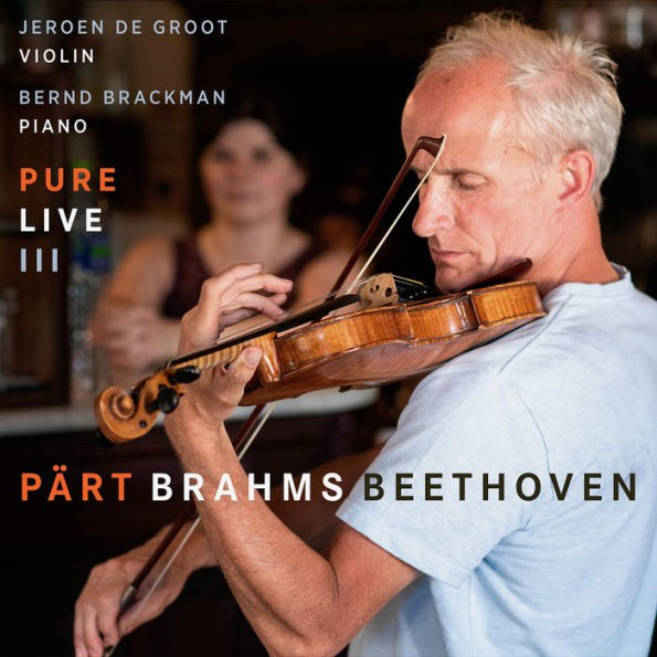 Pure Live III: P¿¿rt, Brahms, Beethoven