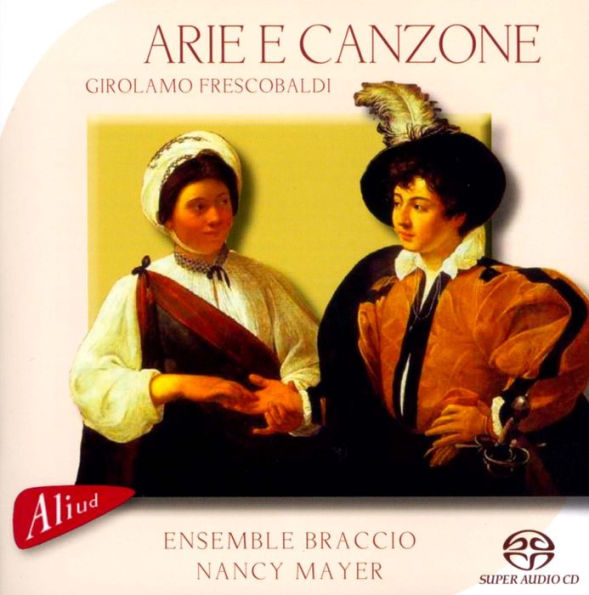 Frescobaldi: Arie e Canzone