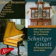 Johan Brouwer Plays Fischer, Froberger, Scheidemann, B¿¿hm, Bach