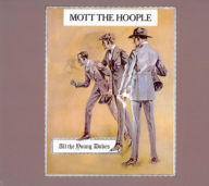 Title: All the Young Dudes, Artist: Mott the Hoople